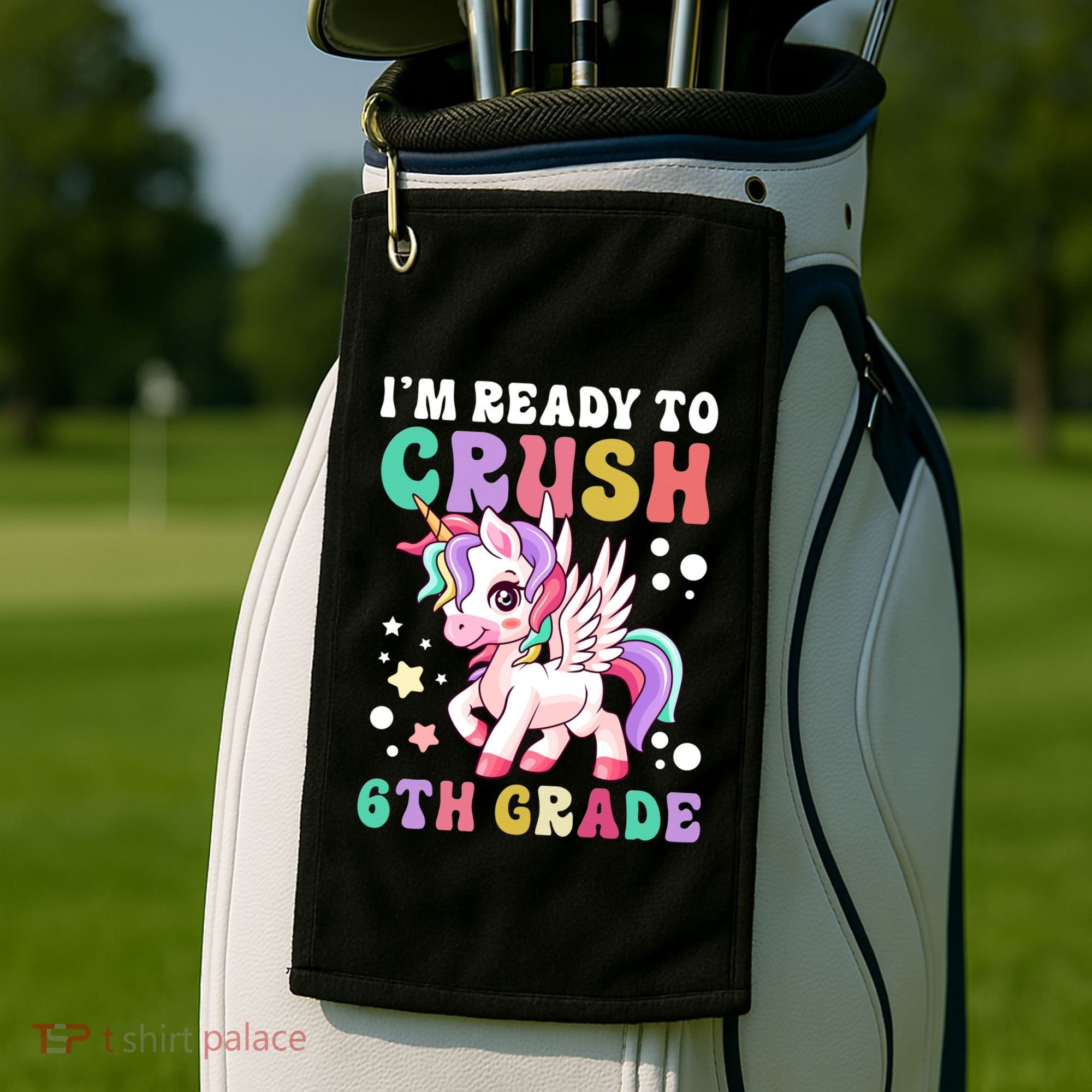 Im Ready To Crush 6Th Grade Cute Unicorn Back To School Gift Golf Towel