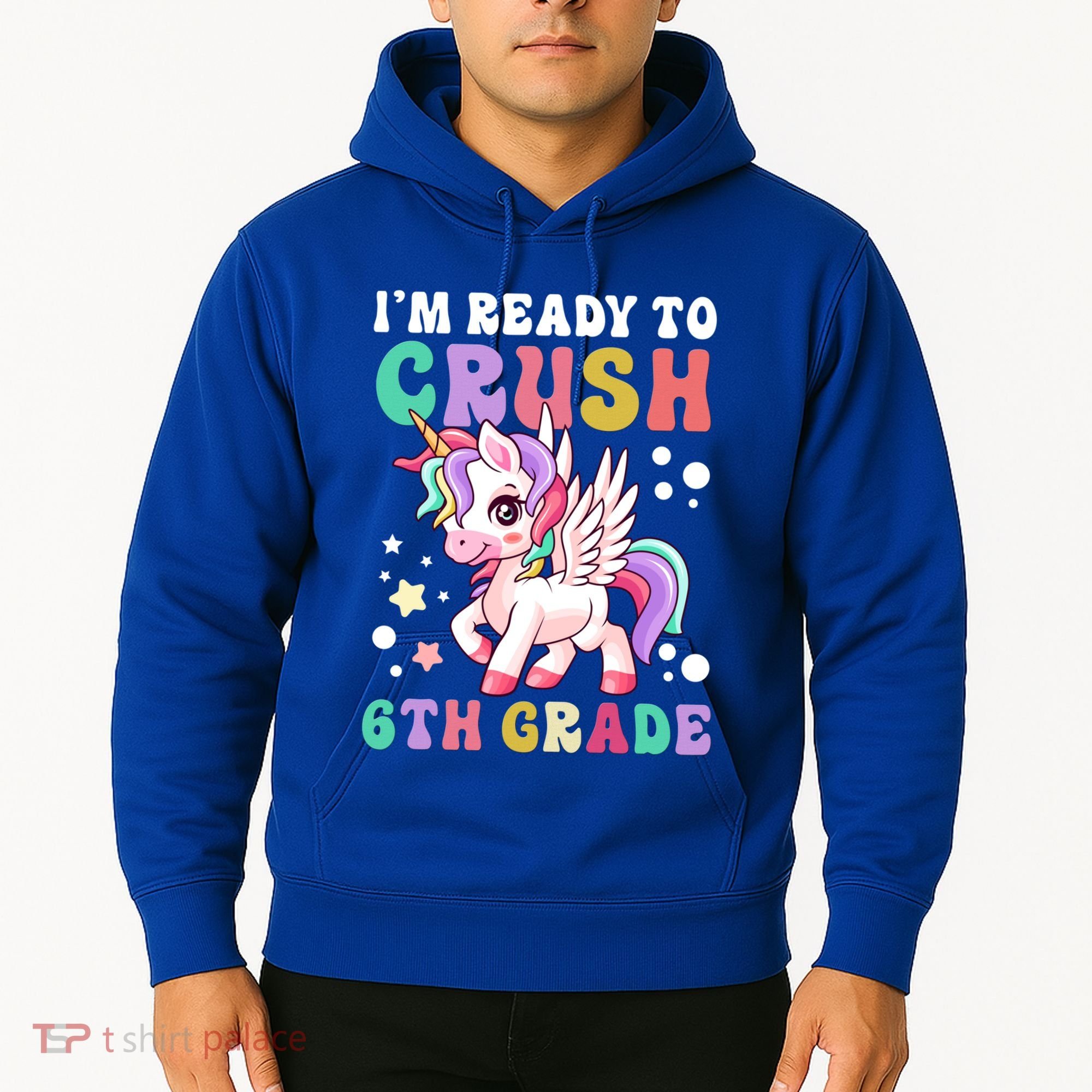 Im Ready To Crush 6Th Grade Cute Unicorn Back To School Gift Hoodie