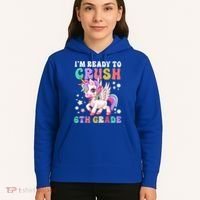 Im Ready To Crush 6Th Grade Cute Unicorn Back To School Gift Hoodie thumb 5