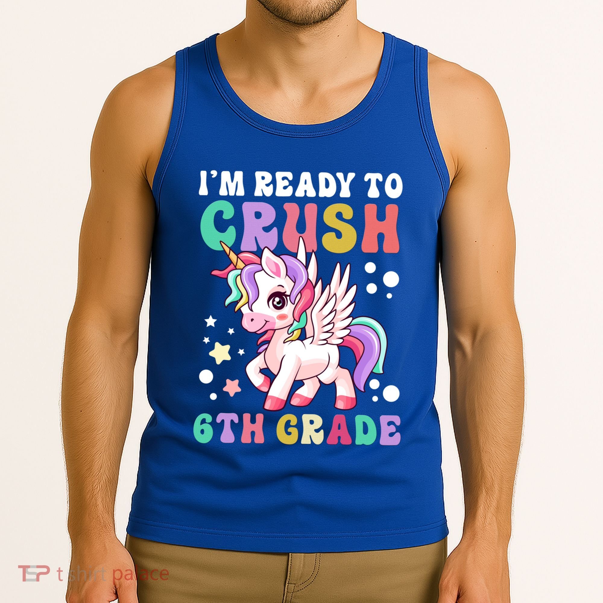 Im Ready To Crush 6Th Grade Cute Unicorn Back To School Gift Tank Top