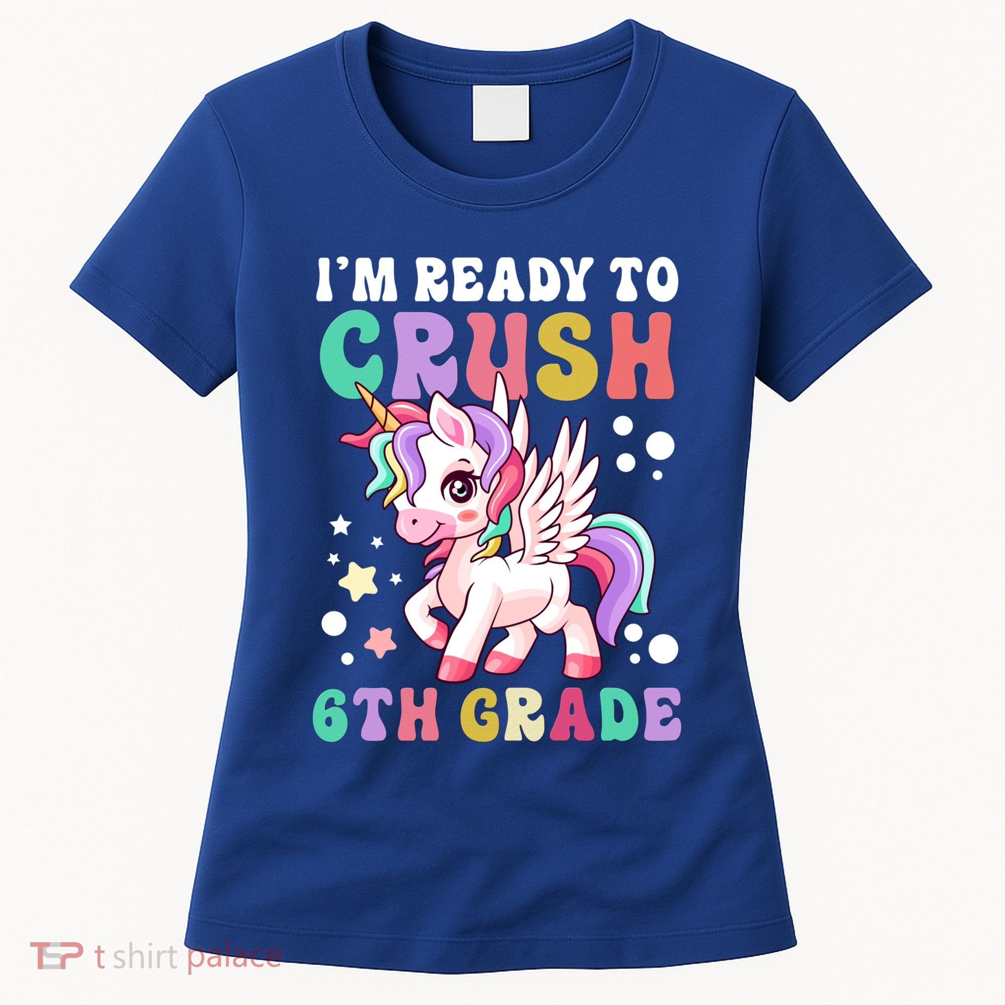 Im Ready To Crush 6Th Grade Cute Unicorn Back To School Gift Women's T-Shirt