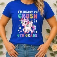 Im Ready To Crush 6Th Grade Cute Unicorn Back To School Gift Women's T-Shirt thumb 2