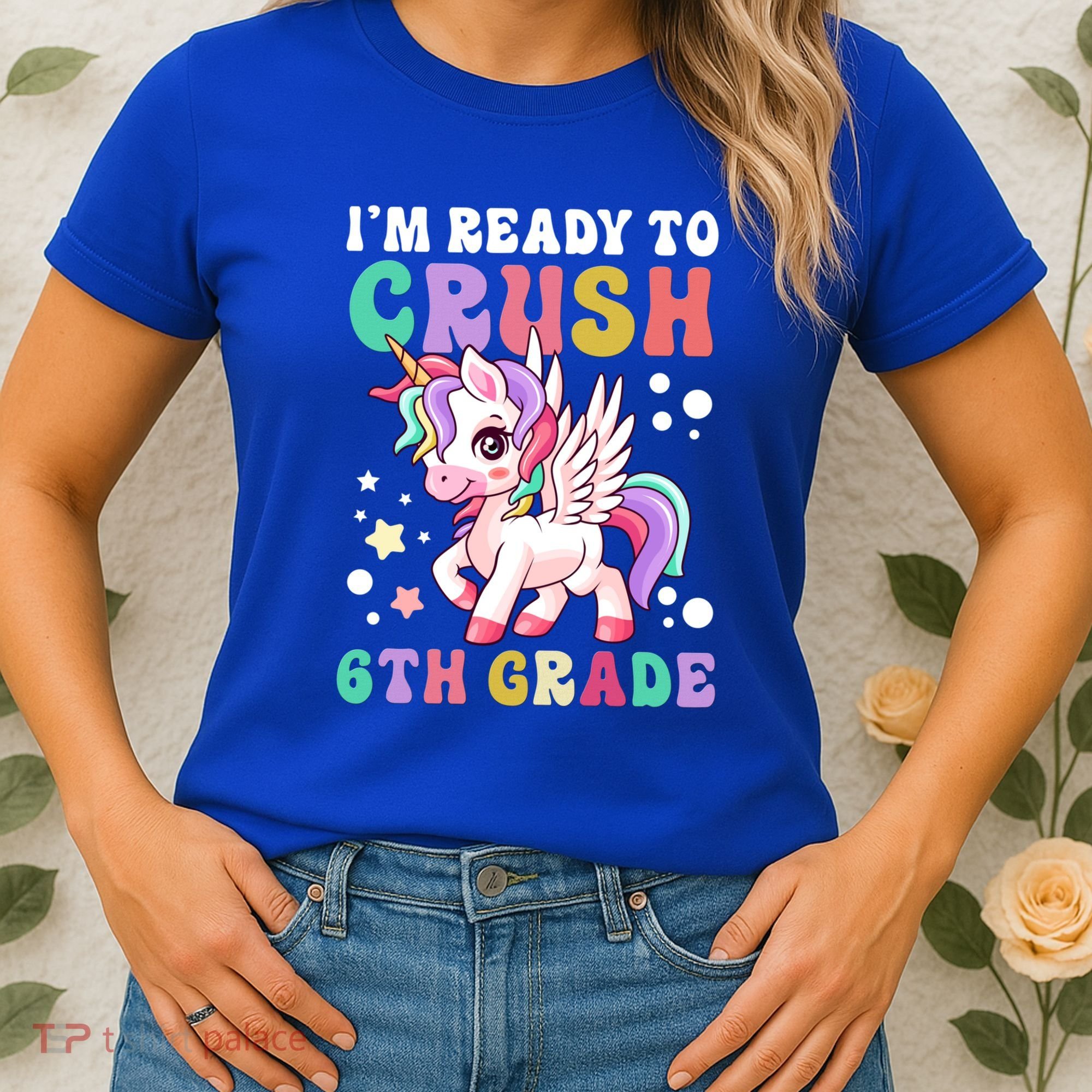 Im Ready To Crush 6Th Grade Cute Unicorn Back To School Gift Women's T-Shirt