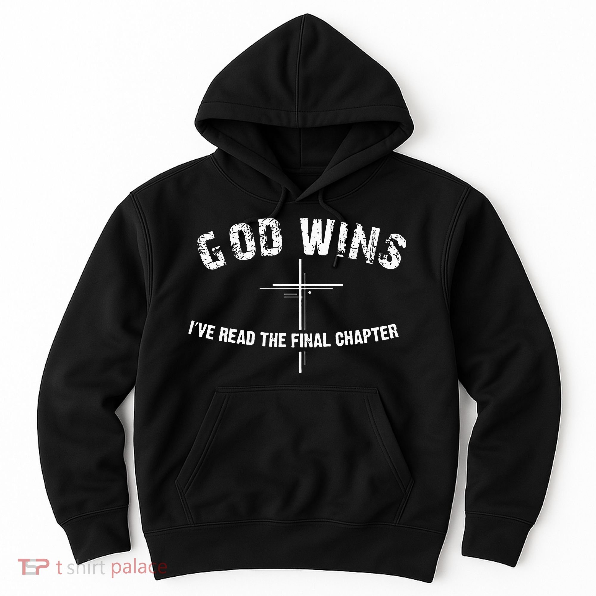 I've Read The Final Chapter God Wins Hoodie