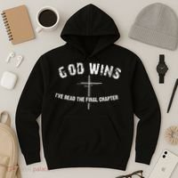 I've Read The Final Chapter God Wins Hoodie thumb 3