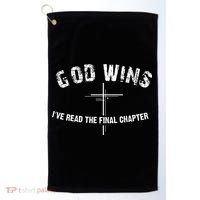 I've Read The Final Chapter God Wins Golf Towel thumb 0
