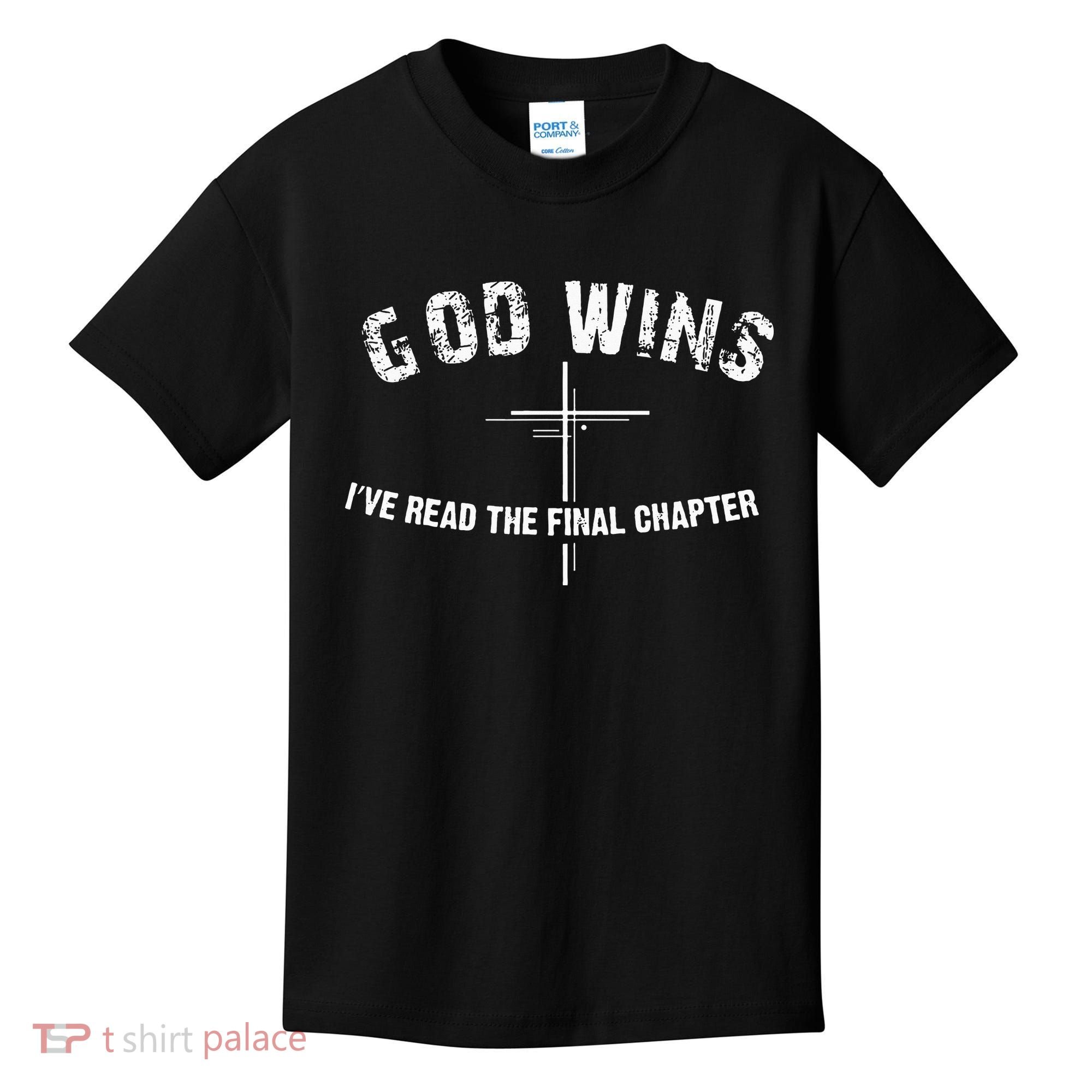 I've Read The Final Chapter God Wins Kids T-Shirt