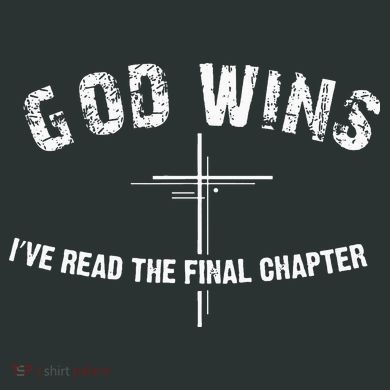 I've Read The Final Chapter God Wins Infant Baby Jersey Bodysuit