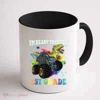 Im Ready To Crush 1st Grade Dinosaur Back To School Coffee Mug thumb 1