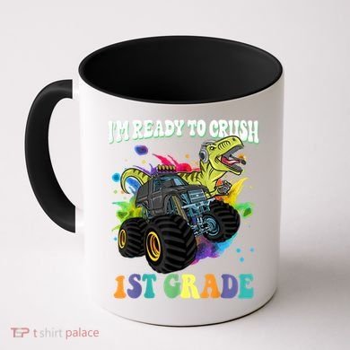 Im Ready To Crush 1st Grade Dinosaur Back To School Coffee Mug