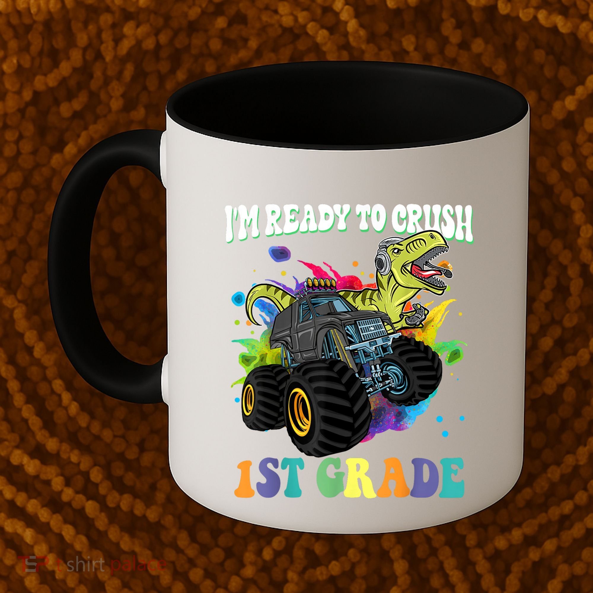 Im Ready To Crush 1st Grade Dinosaur Back To School Coffee Mug