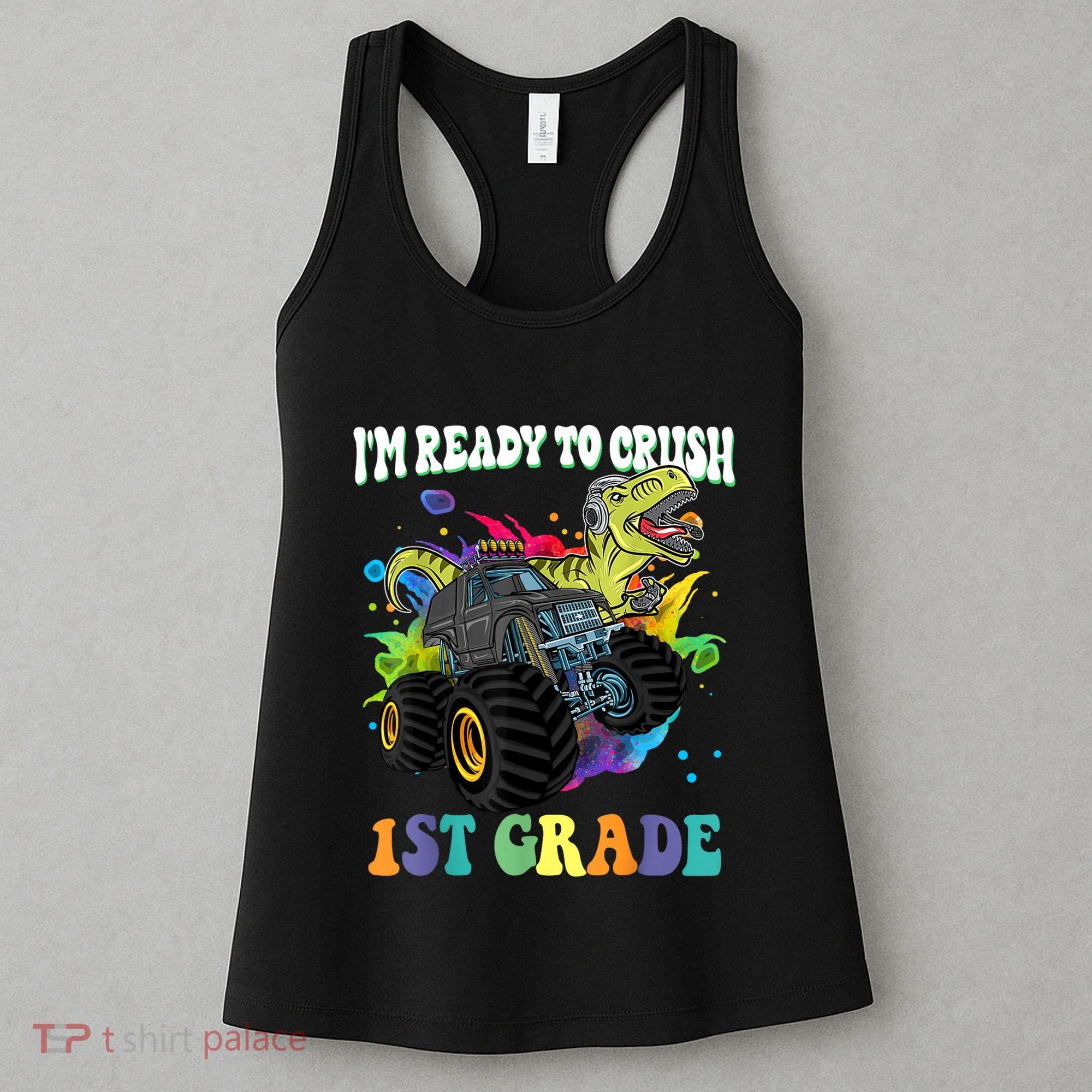Im Ready To Crush 1st Grade Dinosaur Back To School Women's Tank Top