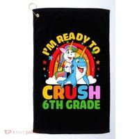 Im Ready To Crush 6Th Grade Unicorn Narwhal Back To School Gift Golf Towel thumb 0