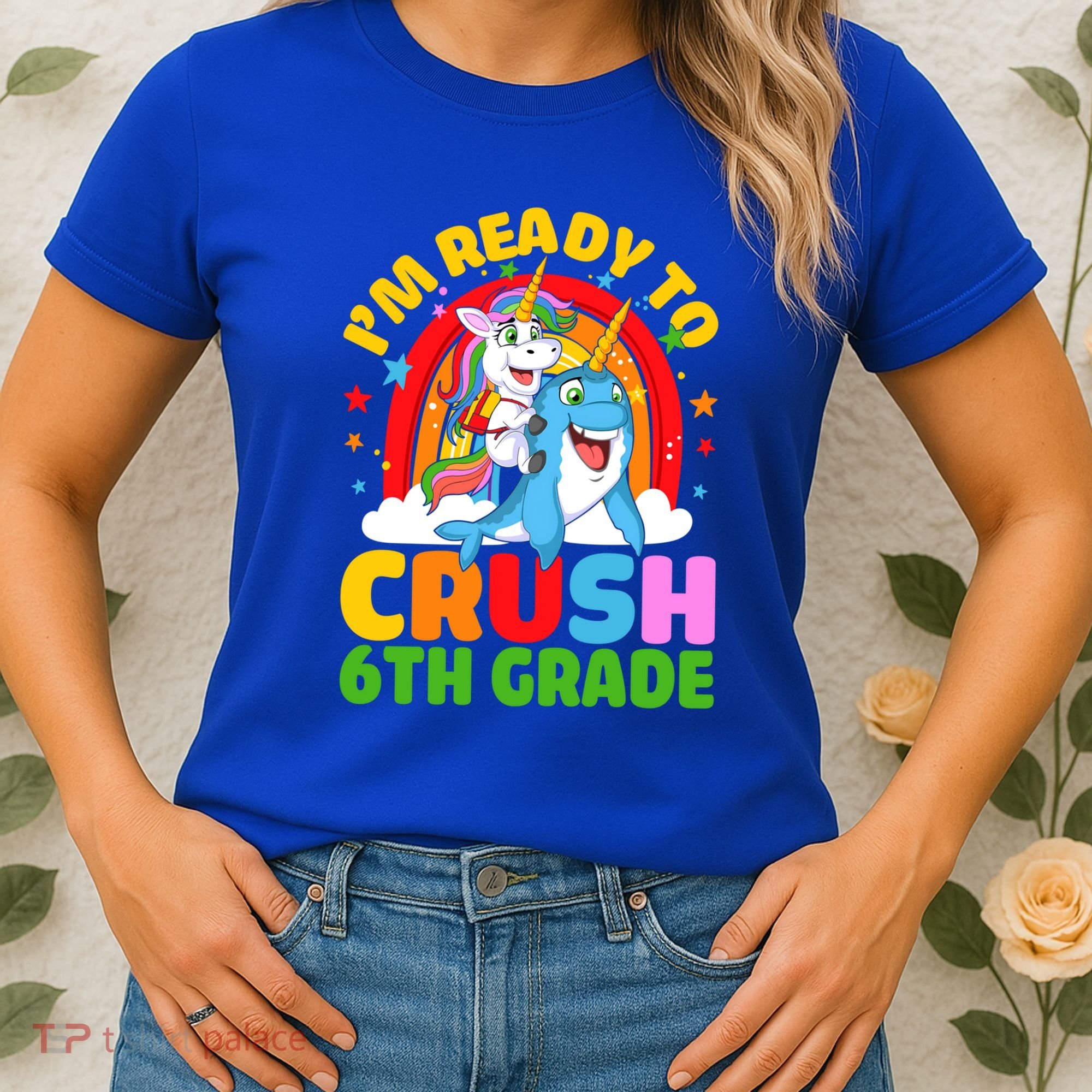 Im Ready To Crush 6Th Grade Unicorn Narwhal Back To School Gift Women's T-Shirt
