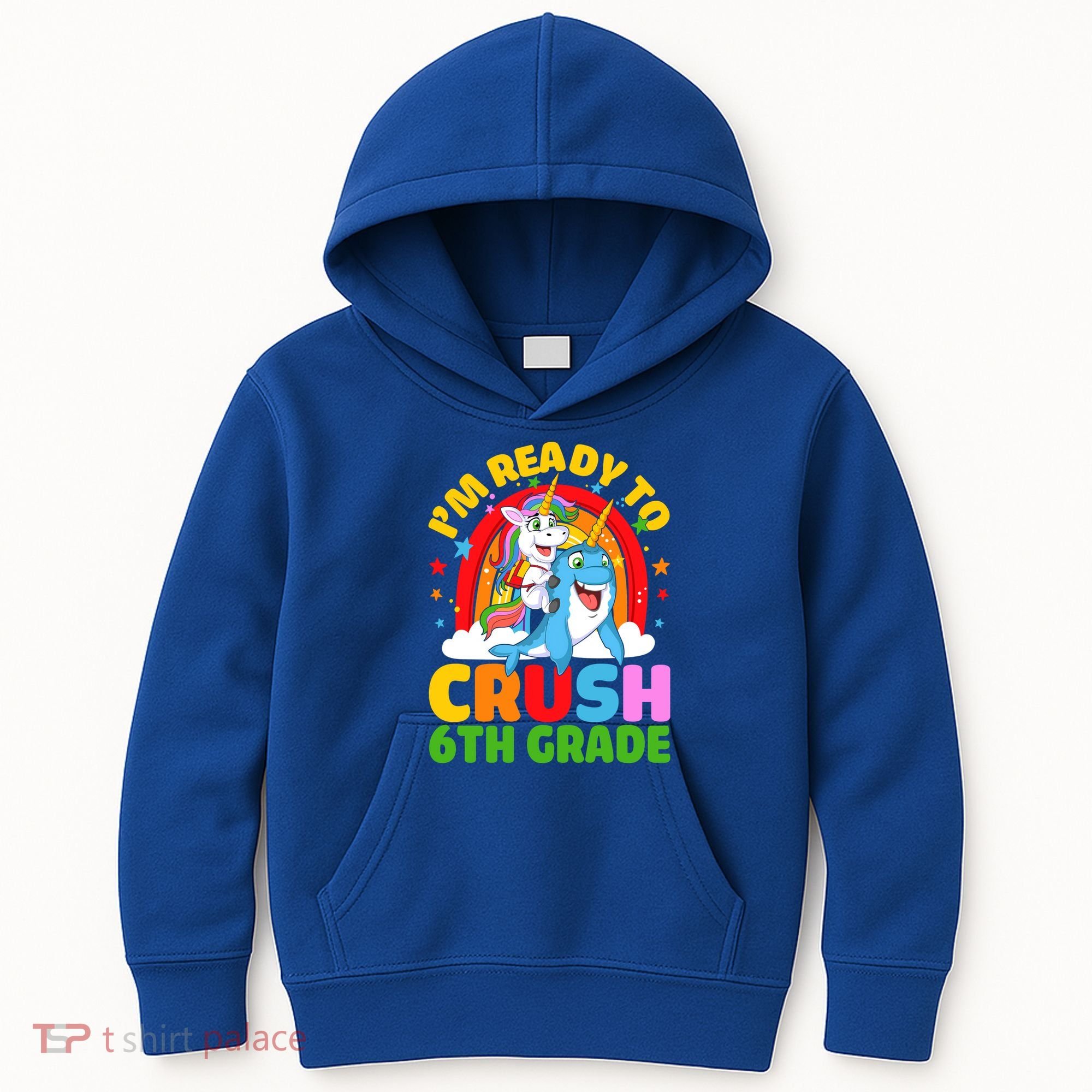 Im Ready To Crush 6Th Grade Unicorn Narwhal Back To School Gift Kids Hoodie