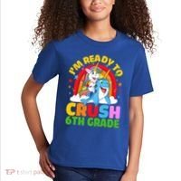 Im Ready To Crush 6Th Grade Unicorn Narwhal Back To School Gift Kids T-Shirt thumb 2