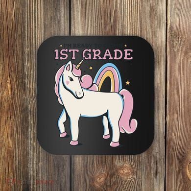 I'm Ready To Crush 1st Grade Rainbow Unicorn Coaster