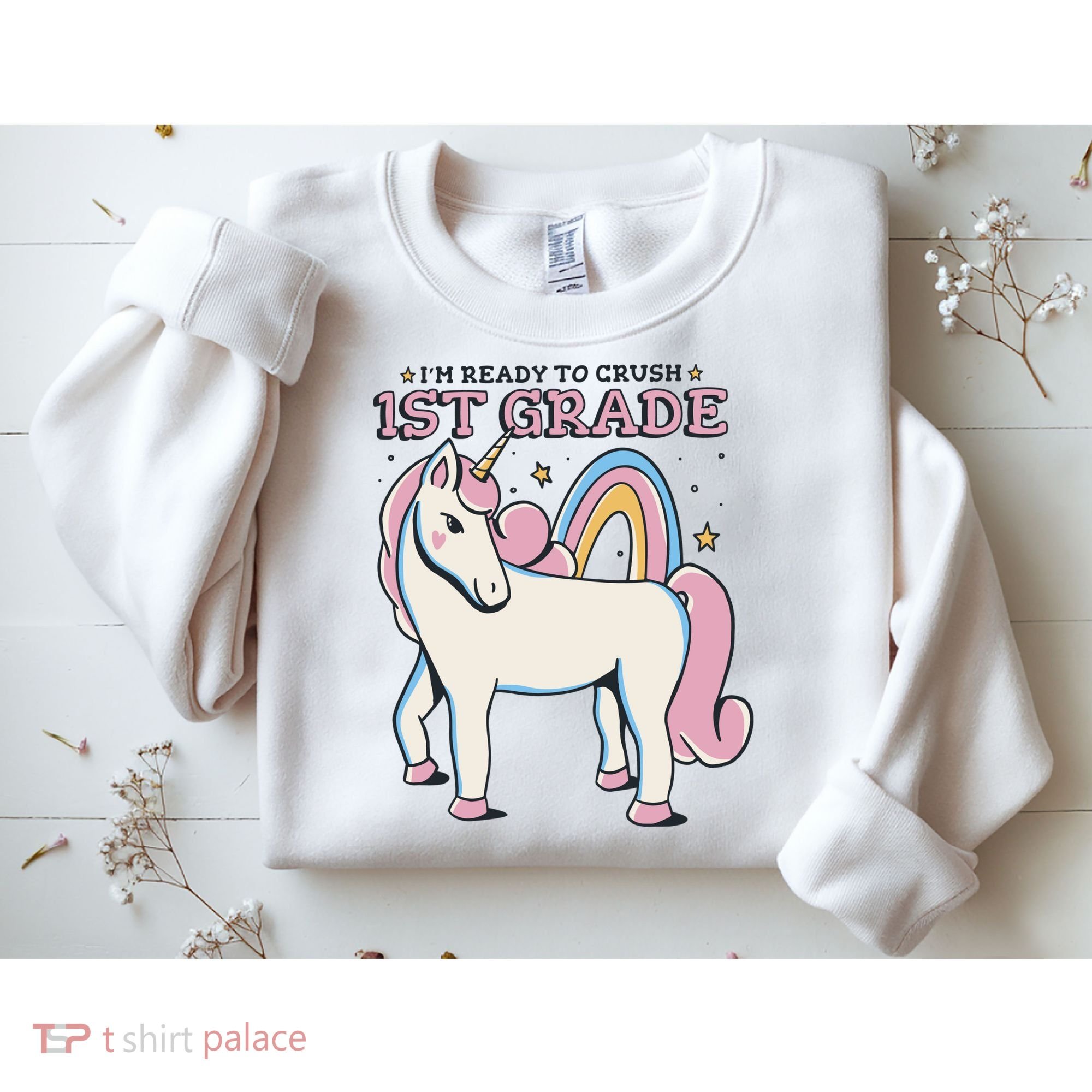 I'm Ready To Crush 1st Grade Rainbow Unicorn Sweatshirt