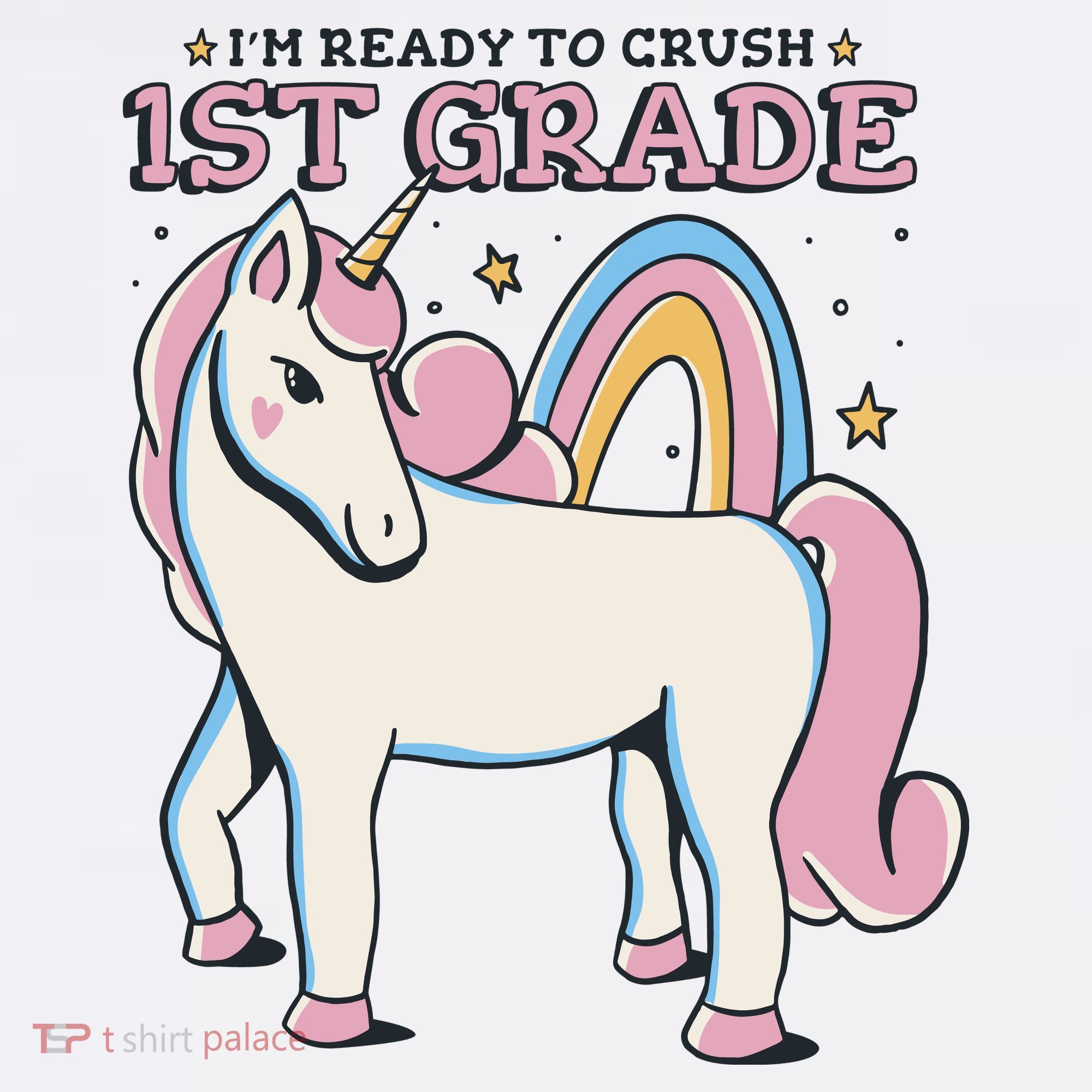 I'm Ready To Crush 1st Grade Rainbow Unicorn T-Shirt