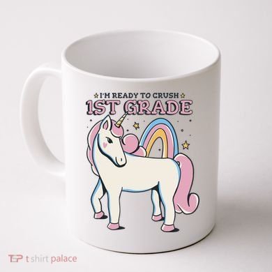 I'm Ready To Crush 1st Grade Rainbow Unicorn Coffee Mug
