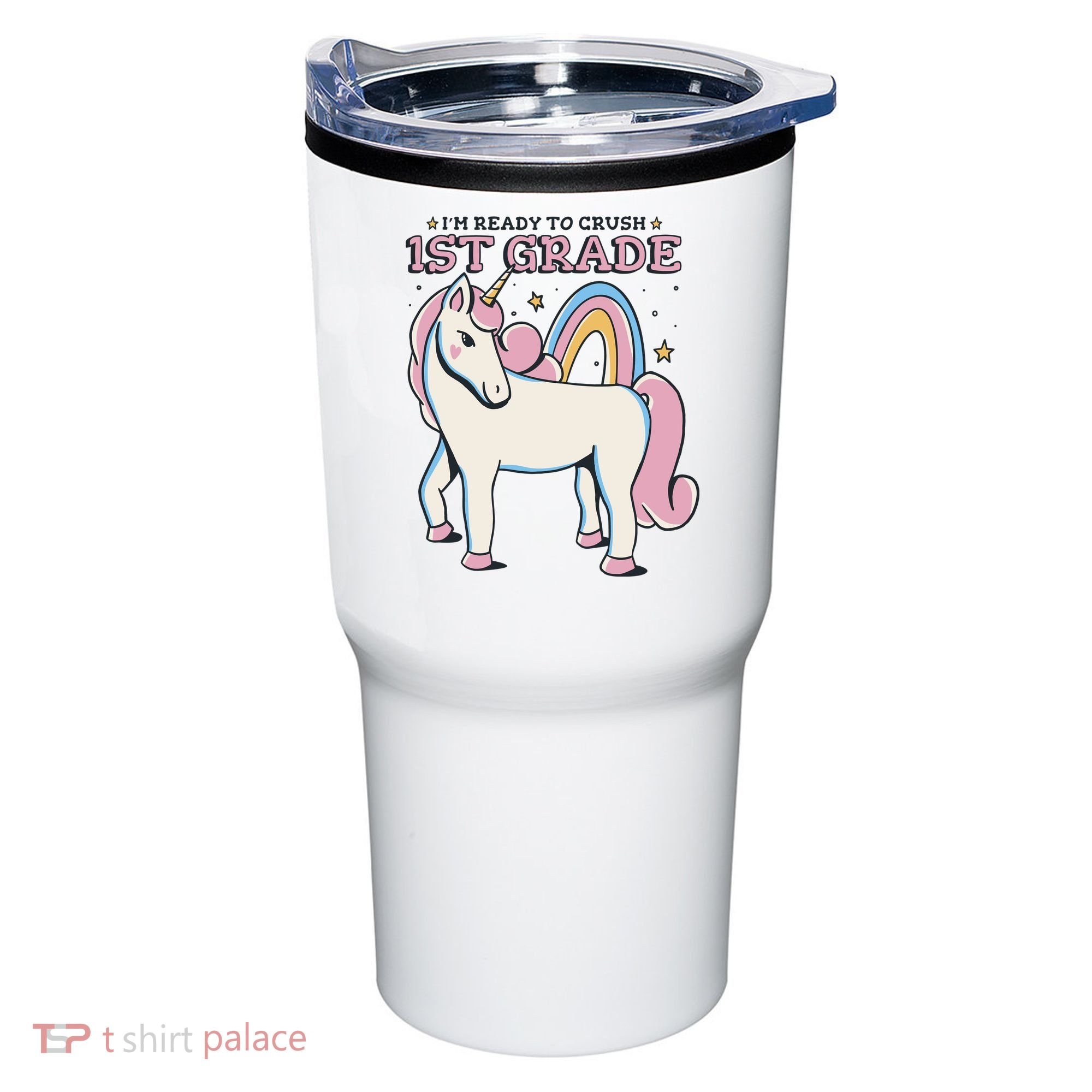 I'm Ready To Crush 1st Grade Rainbow Unicorn Tumbler
