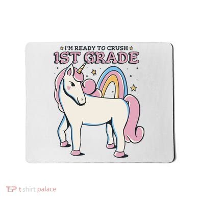 I'm Ready To Crush 1st Grade Rainbow Unicorn Mousepad