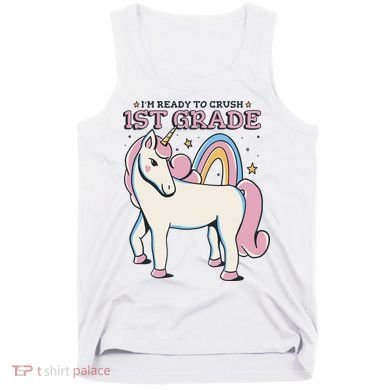I'm Ready To Crush 1st Grade Rainbow Unicorn Tank Top