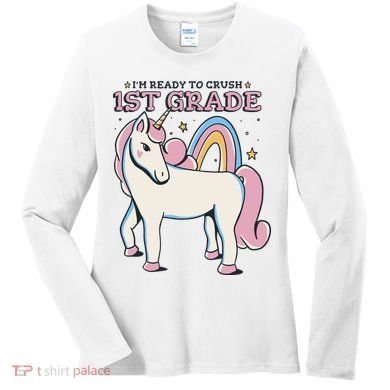 I'm Ready To Crush 1st Grade Rainbow Unicorn Women's Long Sleeve Shirt