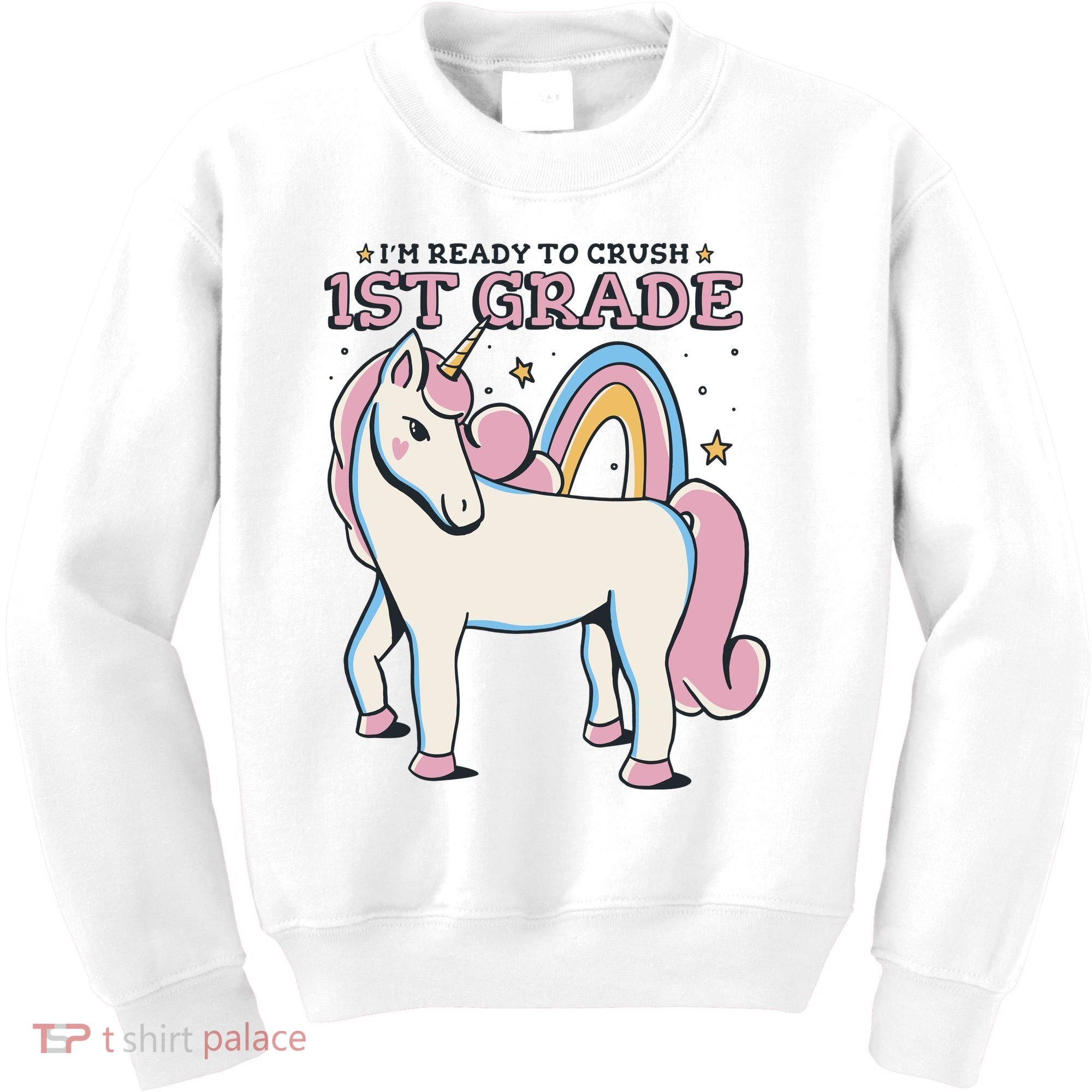 I'm Ready To Crush 1st Grade Rainbow Unicorn Kids Sweatshirt