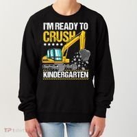 I'm Ready To Crush Kindergarten Construction Vehicle Boy Women's Sweatshirt thumb 0
