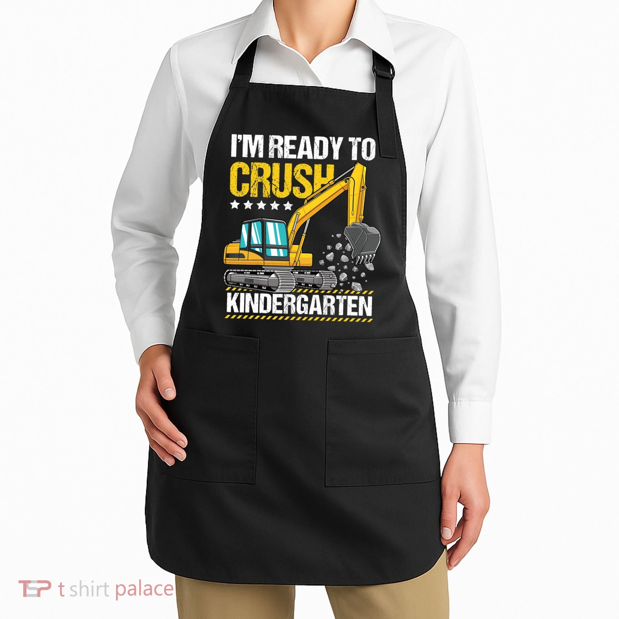 I'm Ready To Crush Kindergarten Construction Vehicle Boy Apron