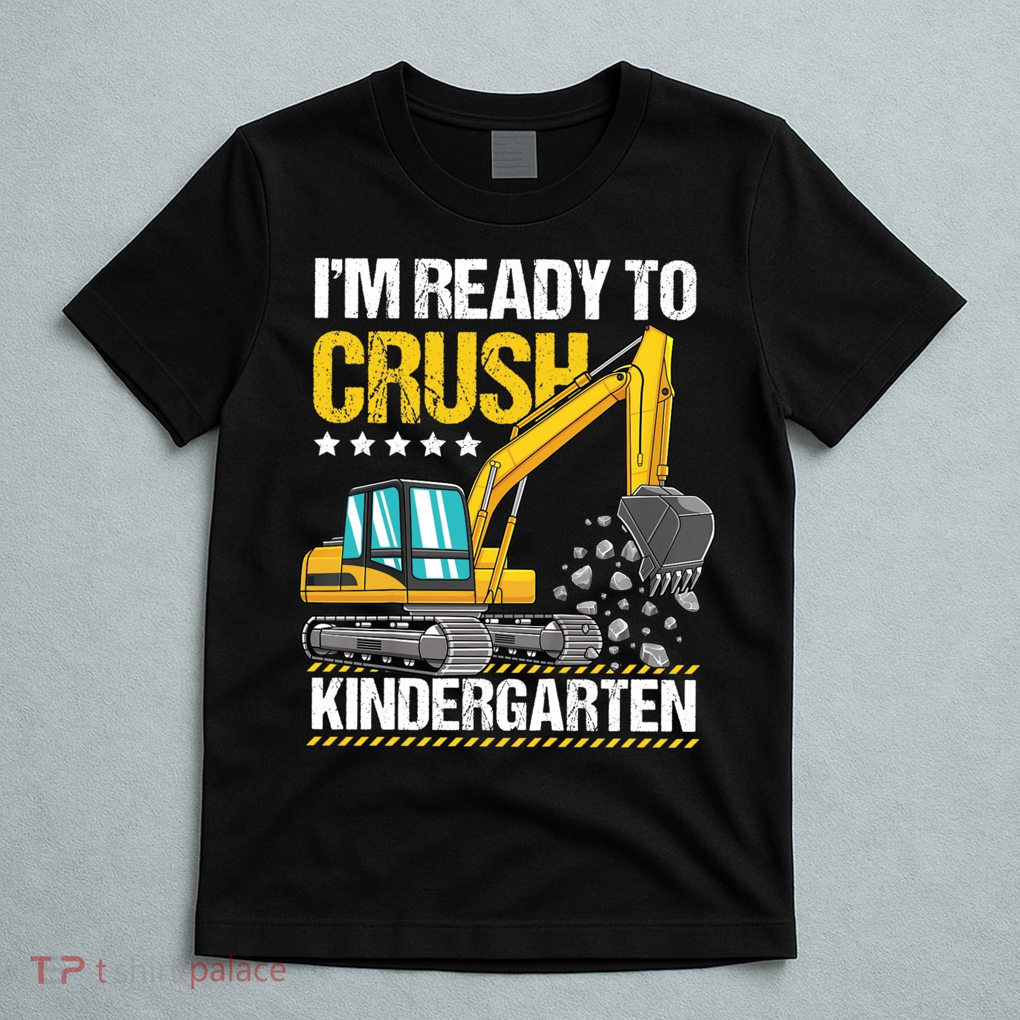 I'm Ready To Crush Kindergarten Construction Vehicle Boy T-Shirt