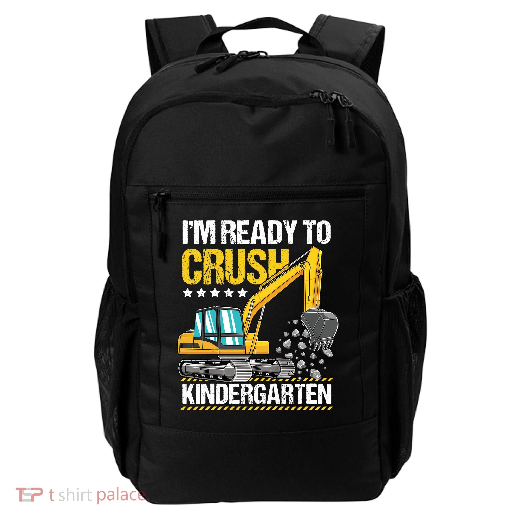 I'm Ready To Crush Kindergarten Construction Vehicle Boy Backpack
