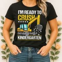 I'm Ready To Crush Kindergarten Construction Vehicle Boy Women's T-Shirt thumb 2