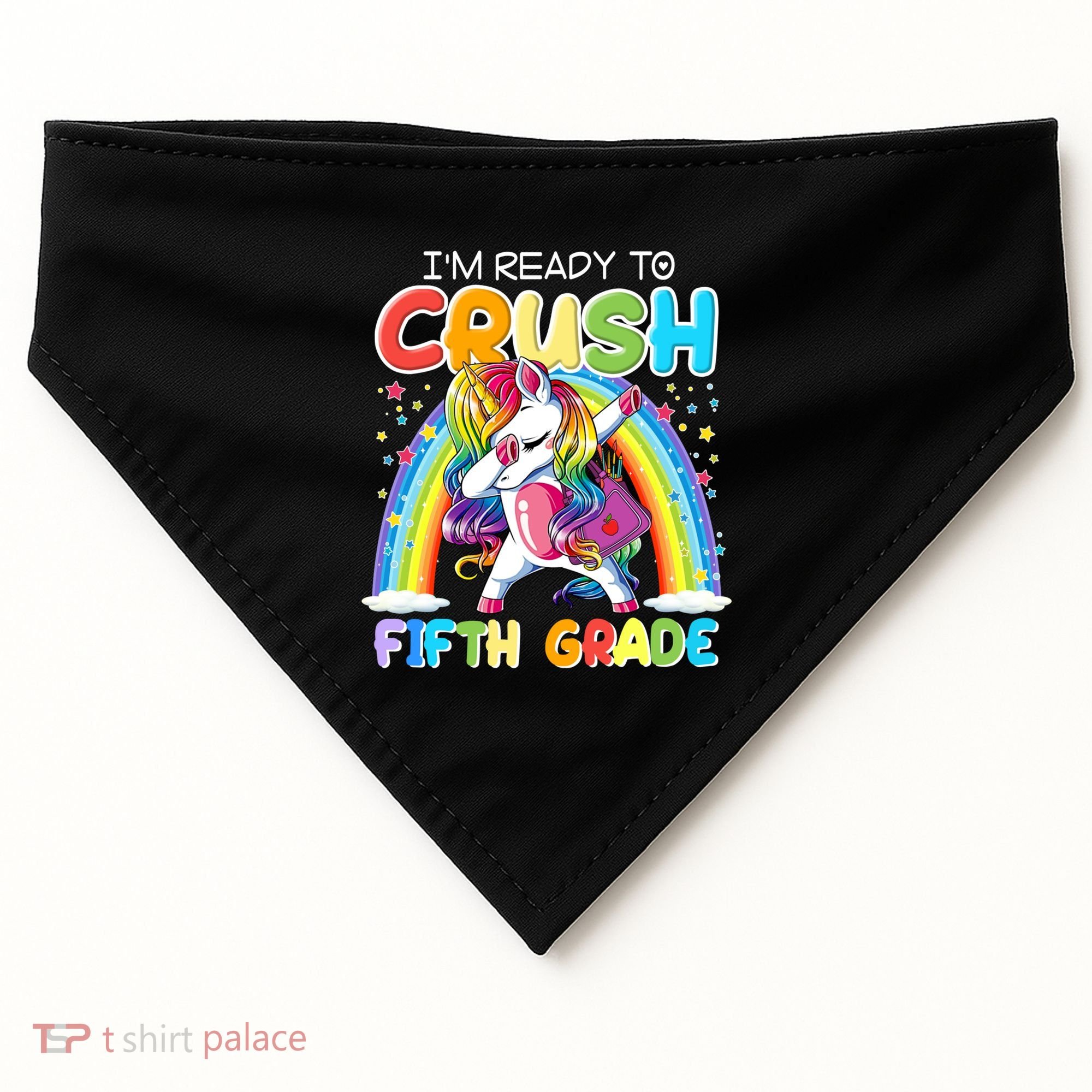 Im Ready To Crush Fifth Grade Unicorn Back To School Gift Cool Gift USA-Made Doggie Bandana