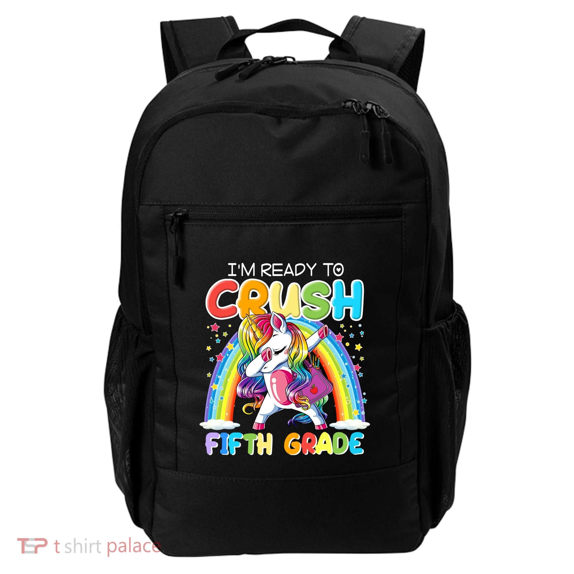 Im Ready To Crush Fifth Grade Unicorn Back To School Gift Cool Gift Backpack