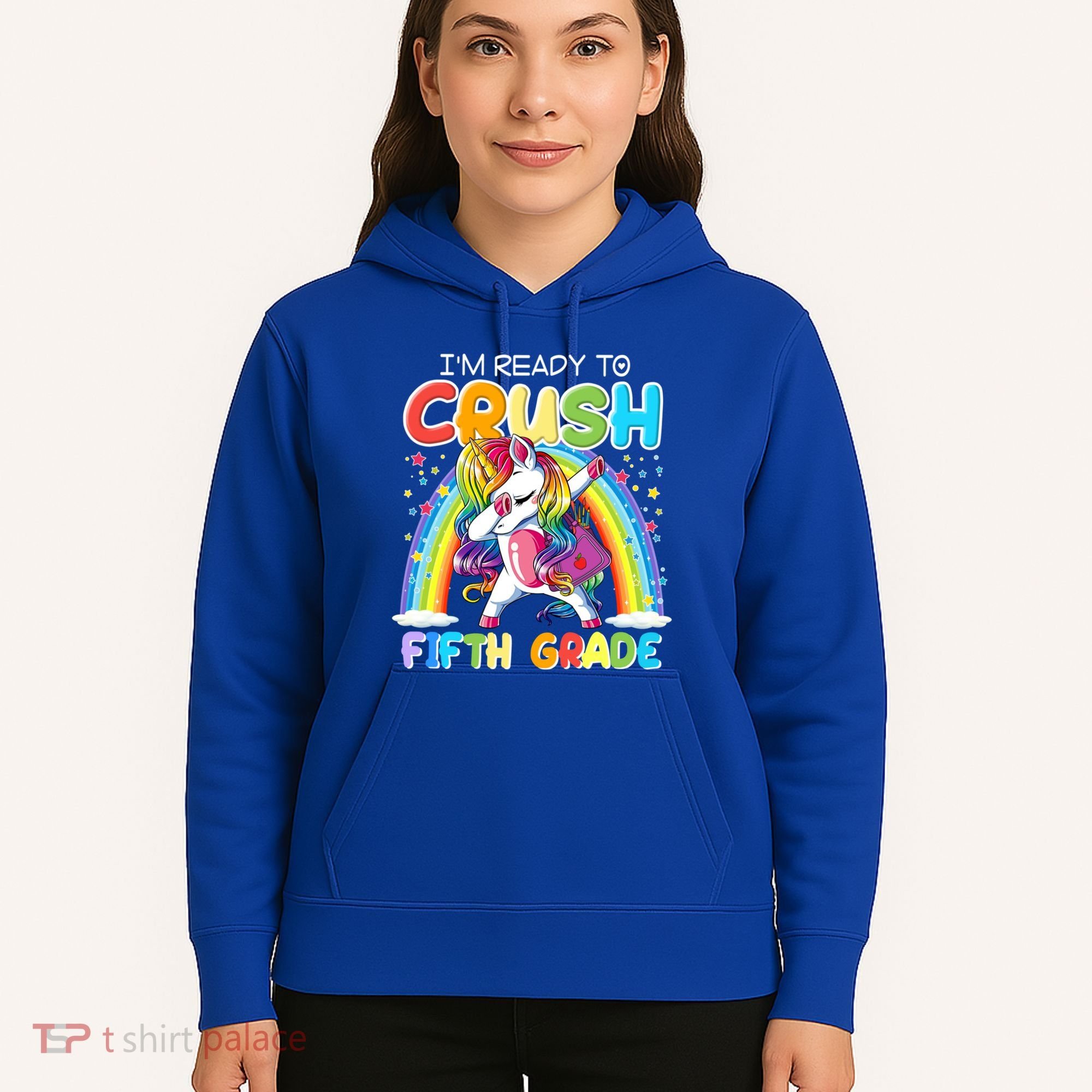 Im Ready To Crush Fifth Grade Unicorn Back To School Gift Cool Gift Hoodie