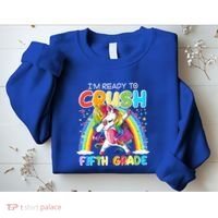 Im Ready To Crush Fifth Grade Unicorn Back To School Gift Cool Gift Sweatshirt thumb 2