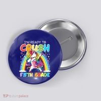 Im Ready To Crush Fifth Grade Unicorn Back To School Gift Cool Gift Button thumb 0