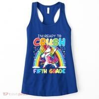 Im Ready To Crush Fifth Grade Unicorn Back To School Gift Cool Gift Women's Tank Top thumb 0
