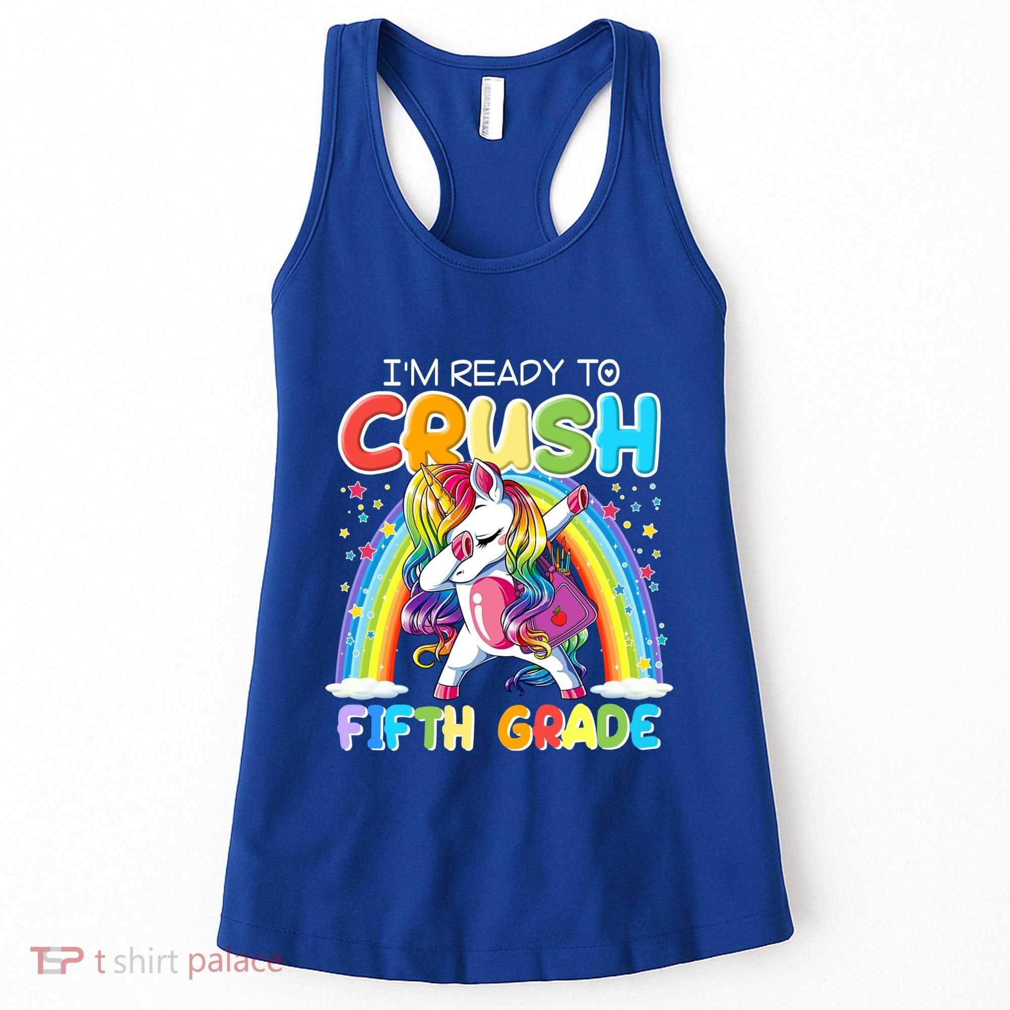 Im Ready To Crush Fifth Grade Unicorn Back To School Gift Cool Gift Women's Tank Top
