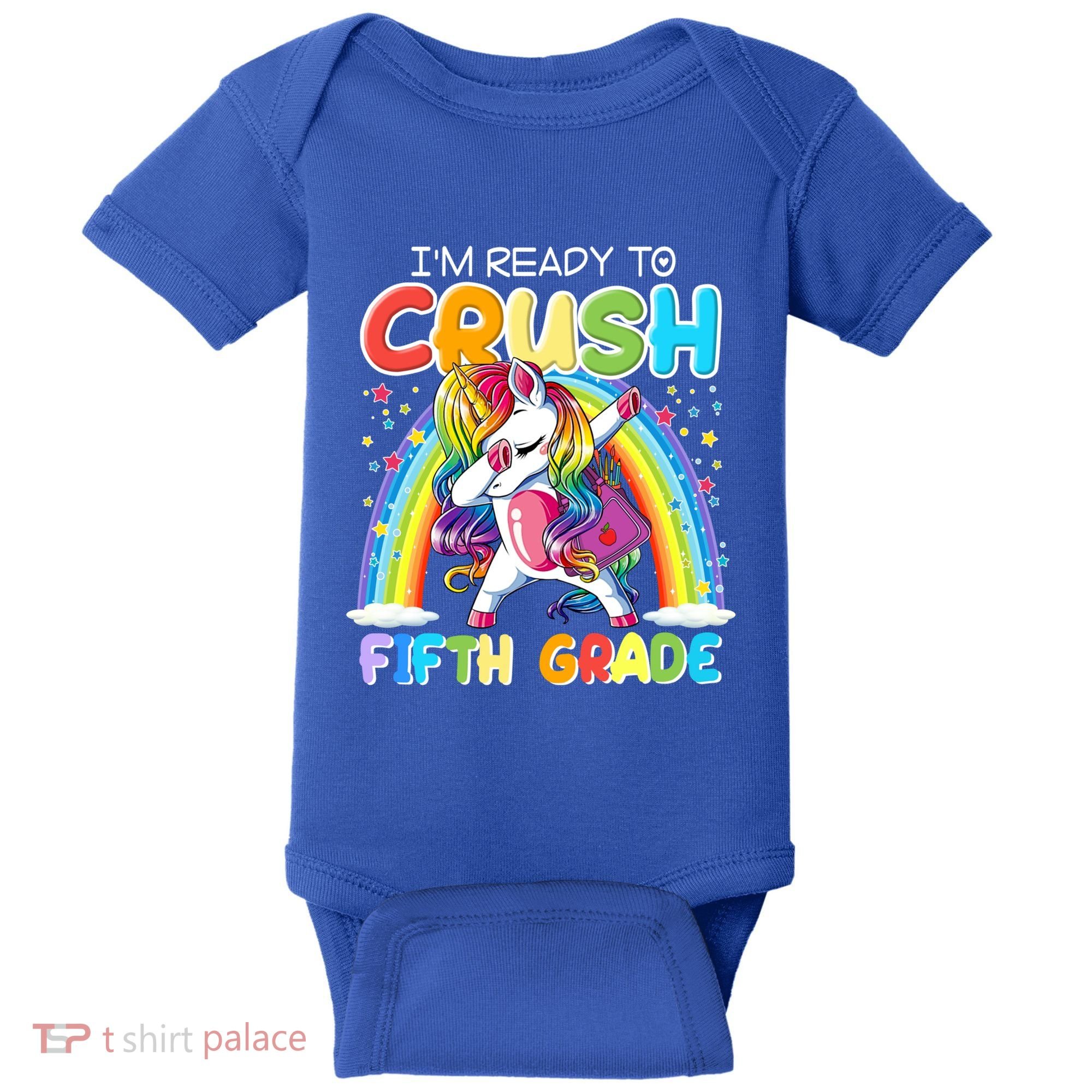 Im Ready To Crush Fifth Grade Unicorn Back To School Gift Cool Gift Baby Bodysuit