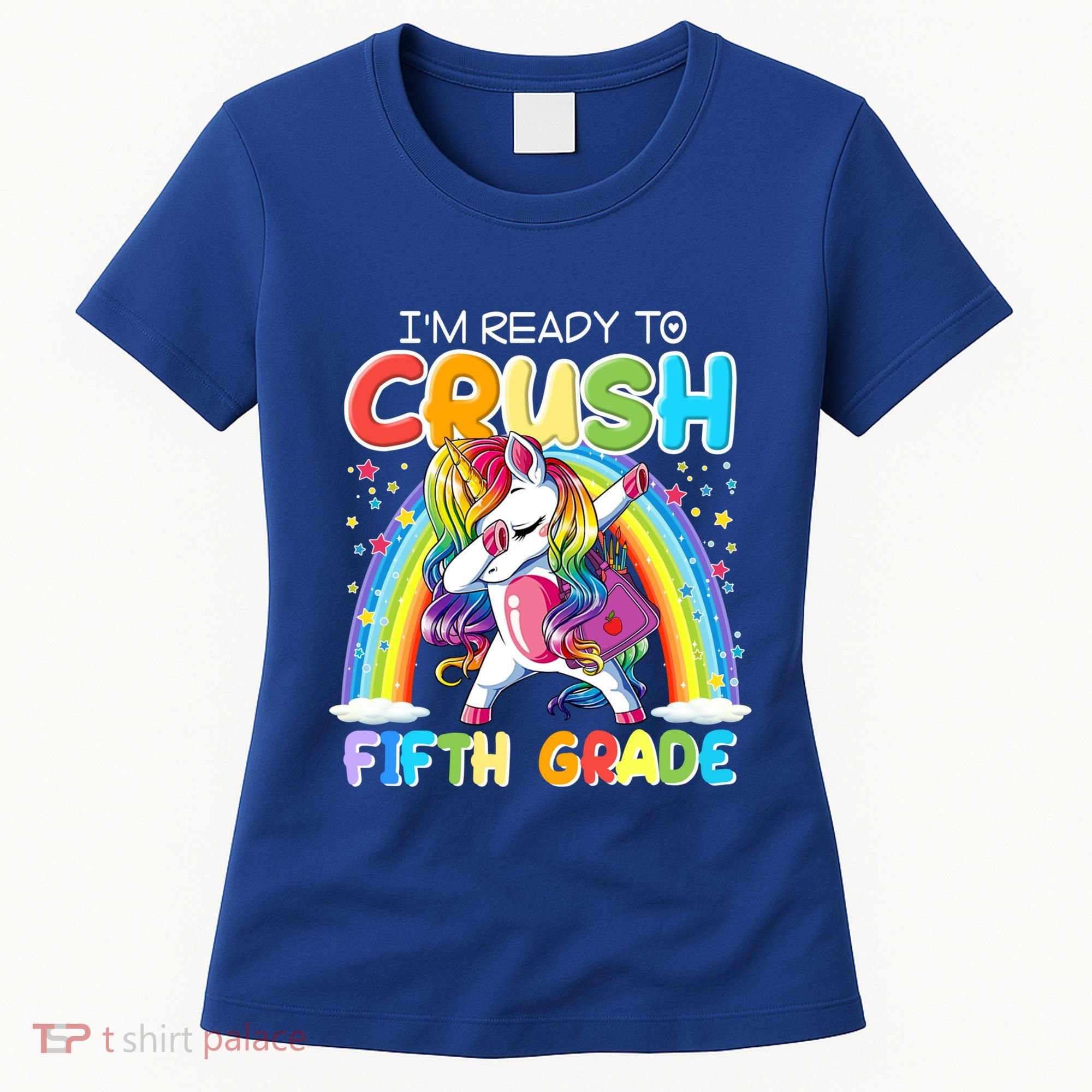Im Ready To Crush Fifth Grade Unicorn Back To School Gift Cool Gift Women's T-Shirt