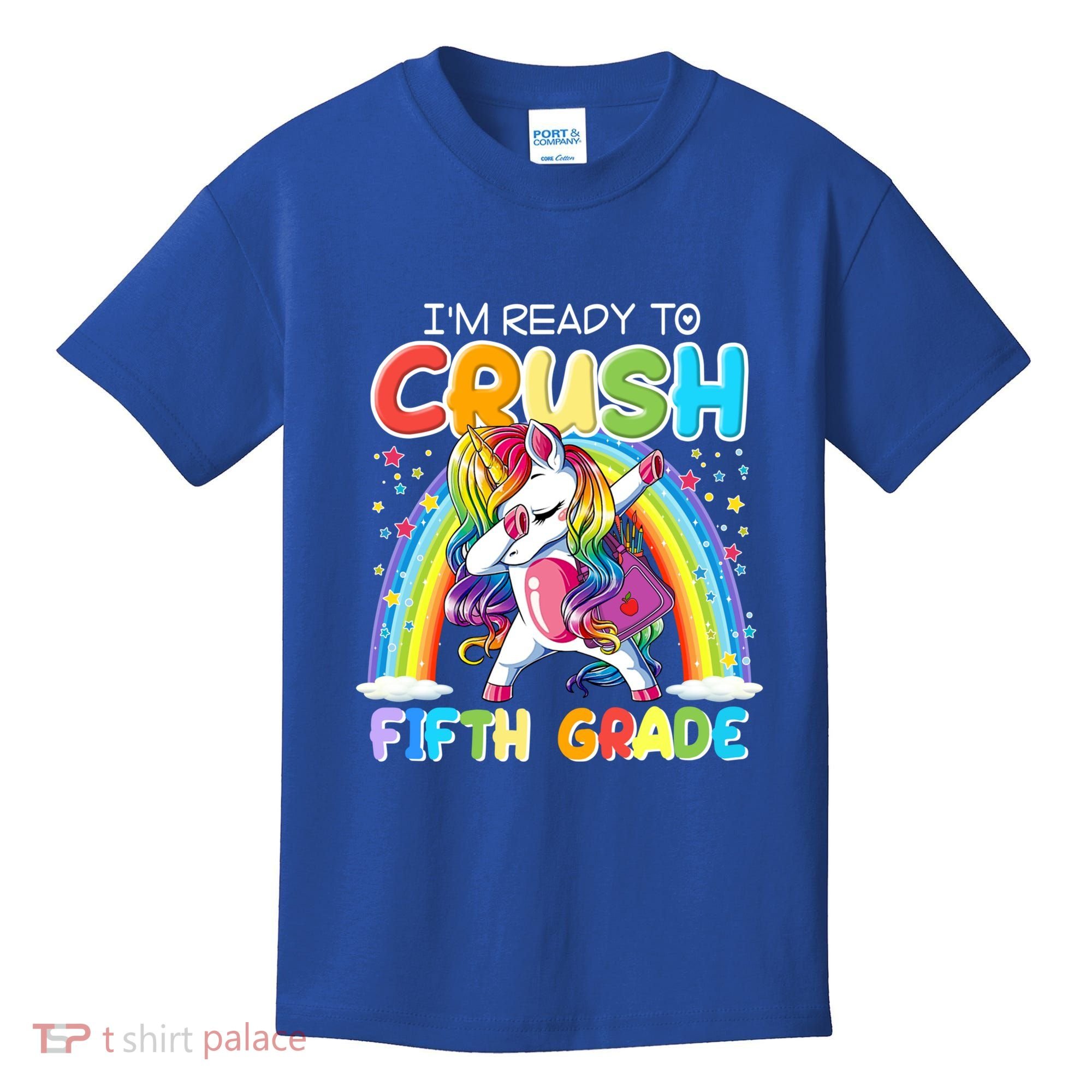Im Ready To Crush Fifth Grade Unicorn Back To School Gift Cool Gift Kids T-Shirt