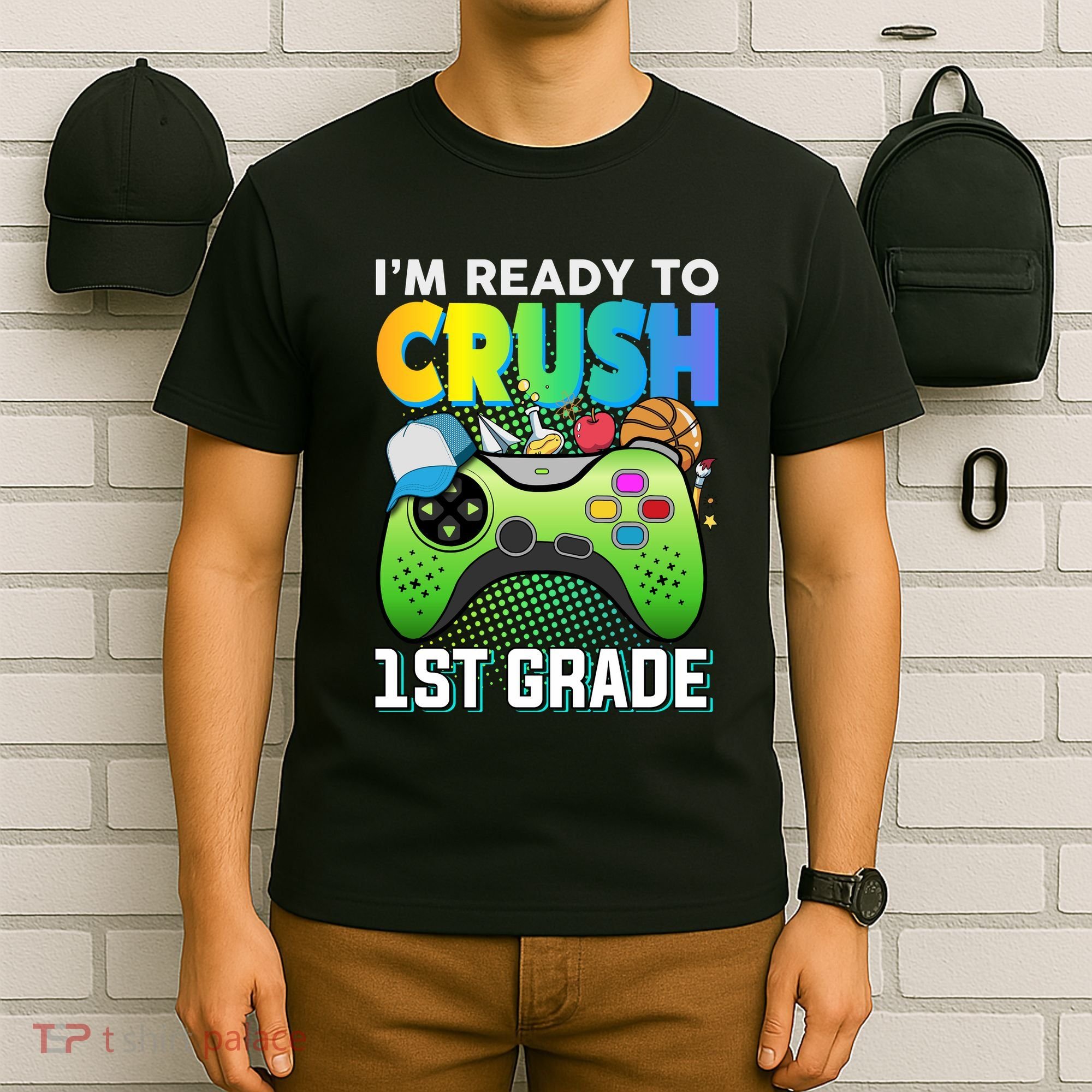 Im Ready To Crush 1st Grade Back To School Video Game Boy Gift T-Shirt