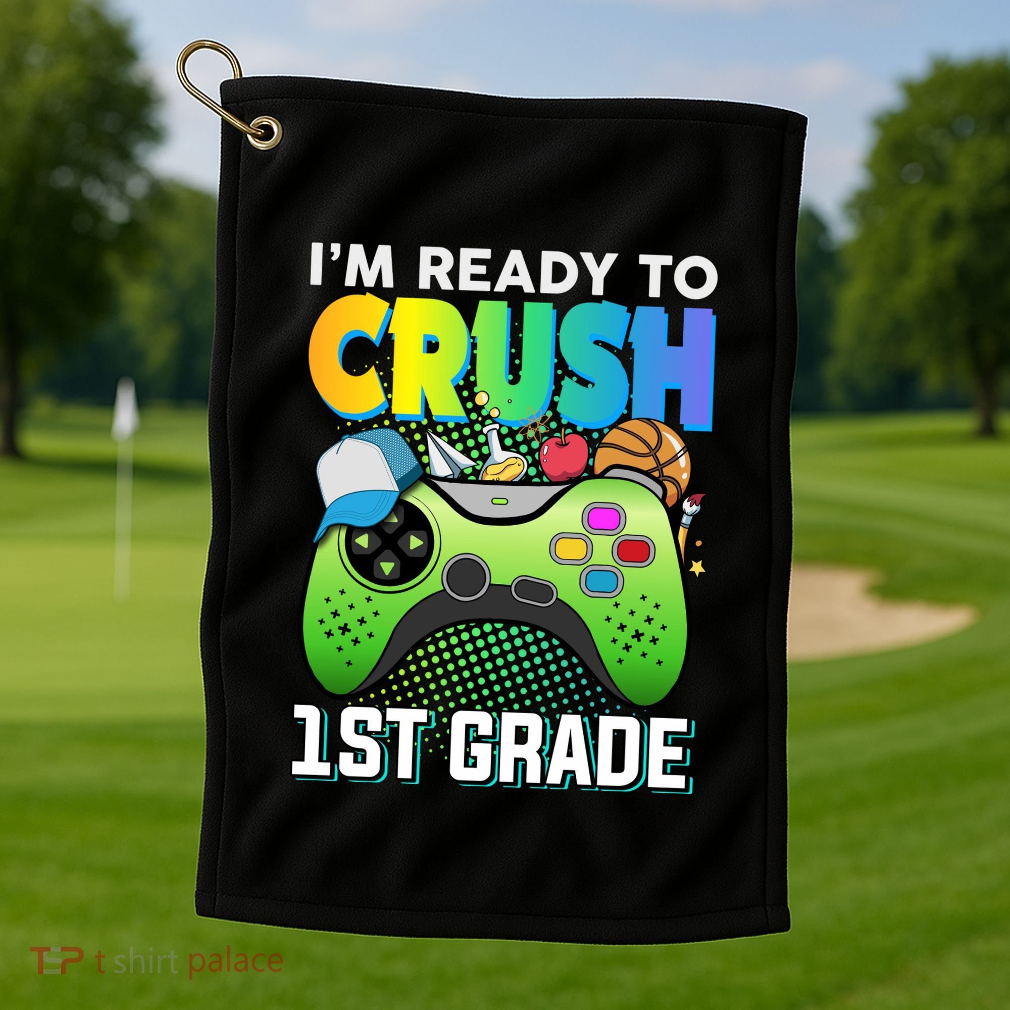 Im Ready To Crush 1st Grade Back To School Video Game Boy Gift Golf Towel