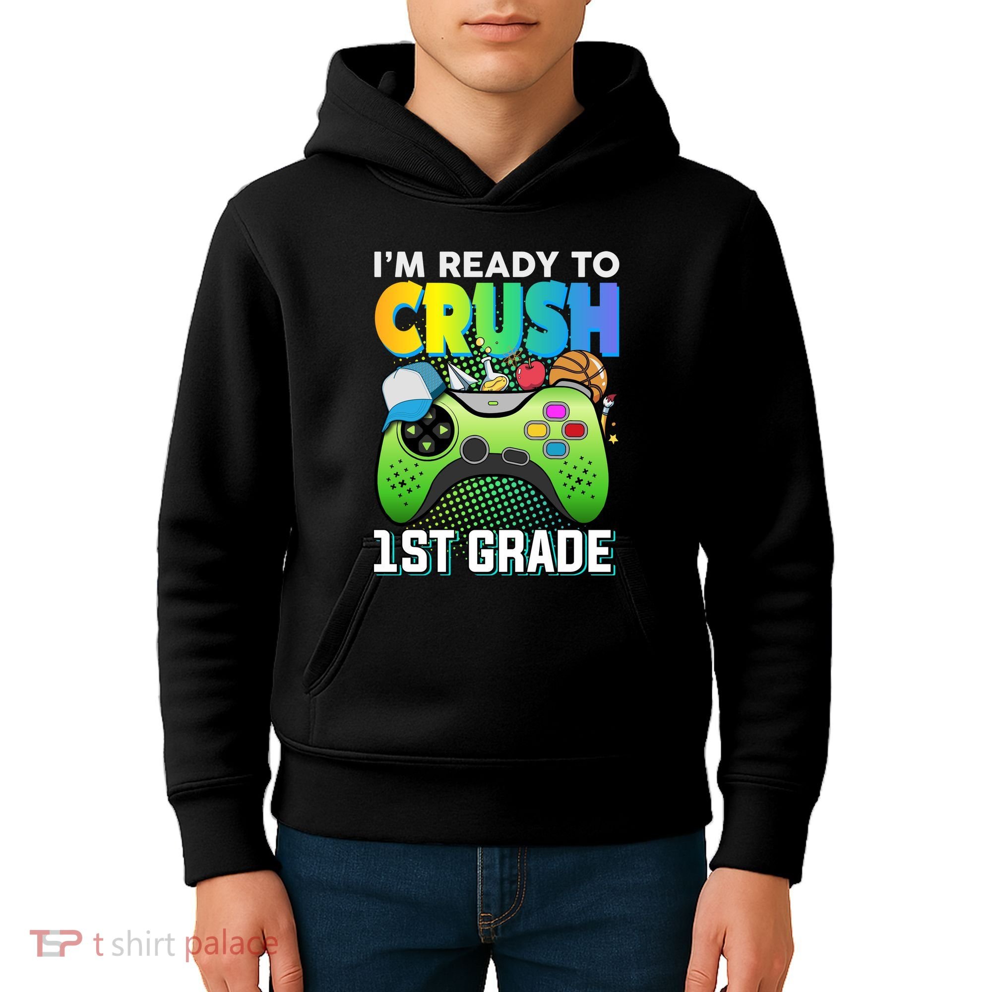 Im Ready To Crush 1st Grade Back To School Video Game Boy Gift Kids Hoodie
