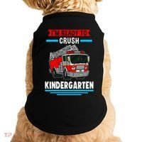 I'm ready to crush kindergarten Firefighter Doggie Tank thumb 0