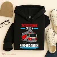 I'm ready to crush kindergarten Firefighter Hoodie thumb 4