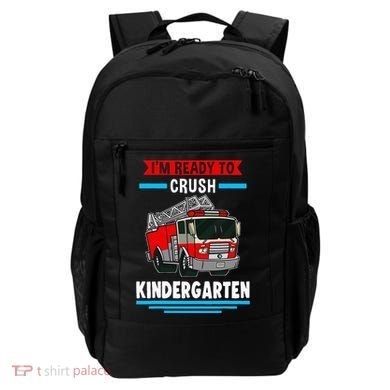 I'm ready to crush kindergarten Firefighter Backpack